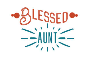 Blessed Aunt Graphics and Crafts