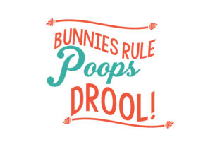 Bunnies Rule Poops Drool: Graphics & Crafts Asset Review
