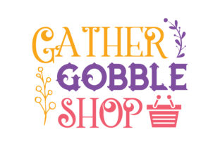 Gather, Gobble Shop: Graphics for Crafts