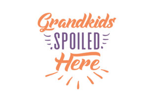 Grandkids Spoiled: Graphics for Crafts & Small Business