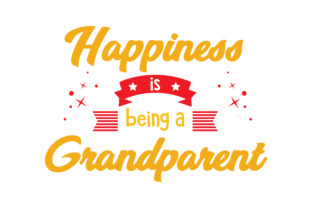 Happiness is Being a Grandparent Graphics and Crafts