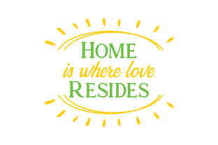 Home is Where Love Resides