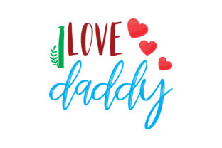 I Love Daddy