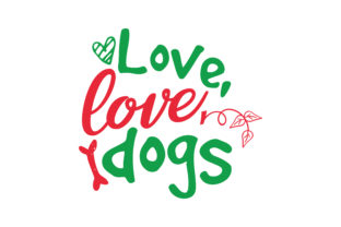 Love, Love, Dogs: Graphics for Crafts