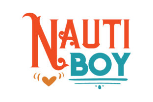 Nauti Boy Quote: Graphics for Crafts