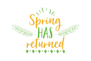 Spring Has Returned