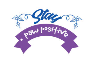 Stay Paw Positive
