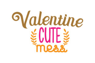 Valentine Cute Mess: Graphics and Crafts for Small Business Branding