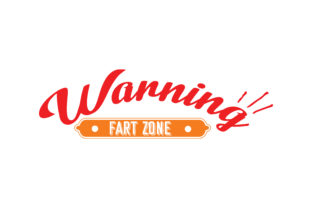 Warning – Fart Zone